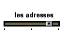 les adresses