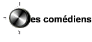 les com�diens