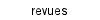 revues