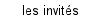 les invits